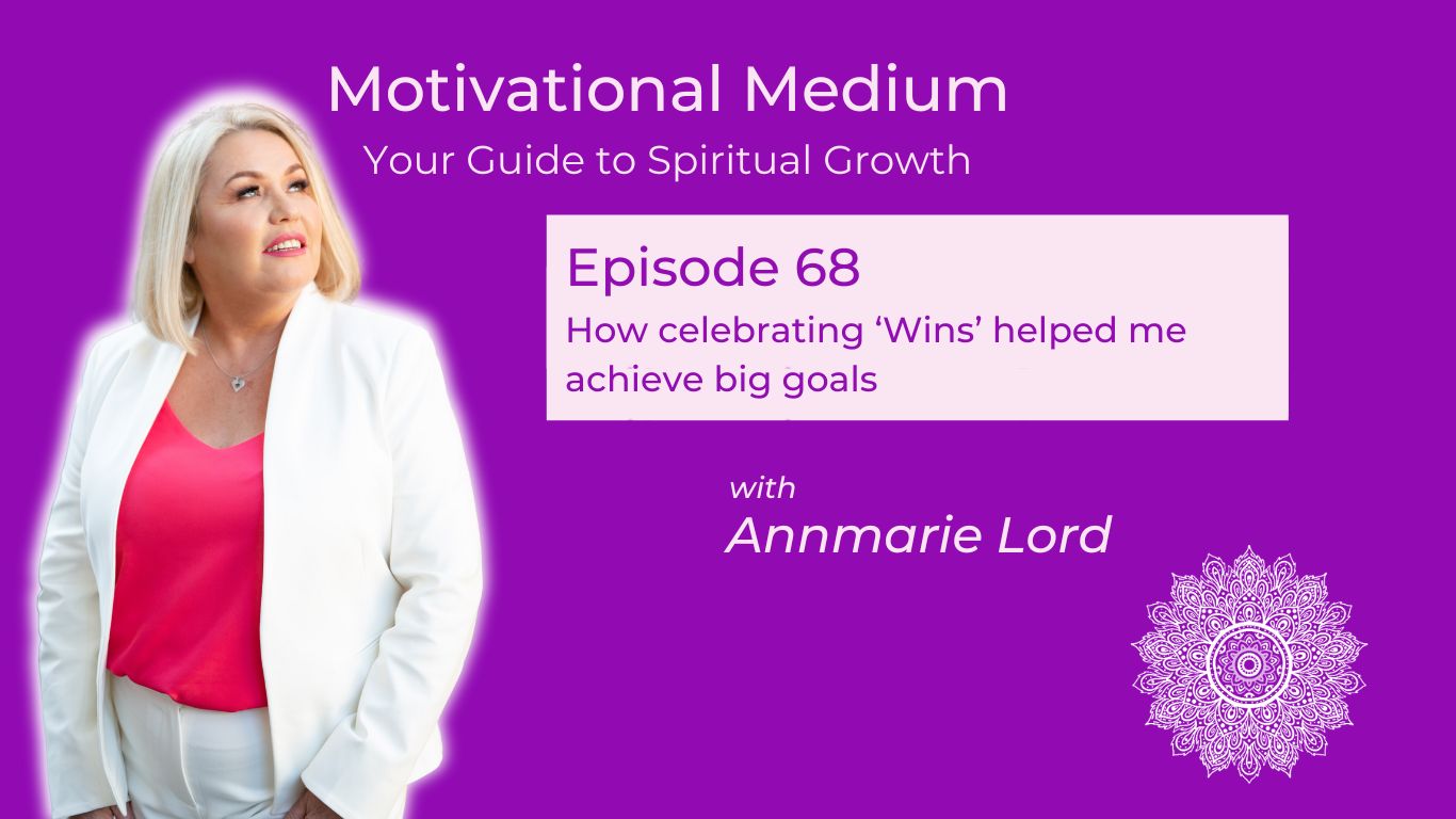 How celebrating ‘Wins’ helped me achieve big goals